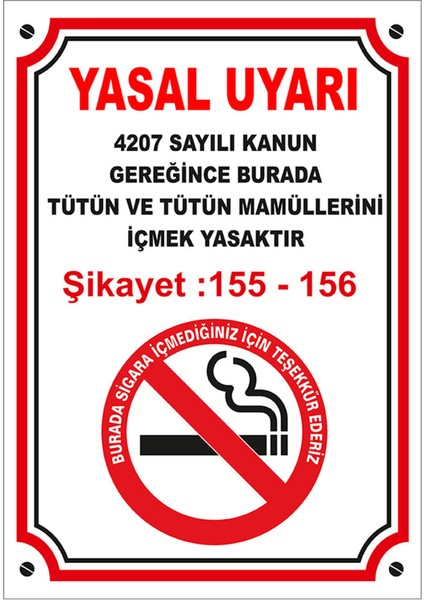 - Yasal Uyarı Burada Tütün Ve Tütün Mamüllerini İçmek Yasaktır Levhası - Dekote Malzeme 25X35Cm