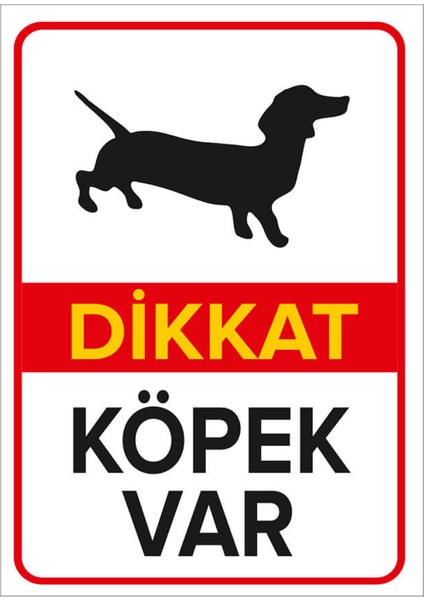 - Dikkat Köpek Var Dachshund Levhası - Dekote Malzeme 25X35Cm