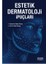 Estetik Dermatoloji İpuçları - Belma Türsen - Ümit Türsen 1