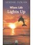 When Life Lights Up - Serdar Özkan 1