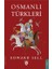 Osmanlı Türkleri - Edward Sell 1