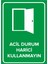 - Acil Durum Harici Kullanmayın Levhası - Dekote Malzeme 25X35Cm 1