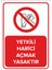 - Yetkili Harici Açmak Yasaktır Levhası - Dekote Malzeme 25X35Cm 1