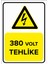 - 380 Volt Tehlike Levhası - Dekote Malzeme 25X35Cm 1