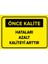 - Hataları Azalt Kaliteyi Arttır Levhası - Dekote Malzeme 25X35Cm 1