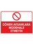 - Dönen Aksamlara Müdehale Etmeyin Levhası - Dekote Malzeme 25X35Cm 1