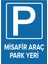 - Misafir Park Yeri Levhası - Dekote Malzeme 25X35Cm 1