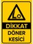 - Dikkat Döner Kesici Levhası - Dekote Malzeme 25X35Cm 1