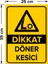 - Dikkat Döner Kesici Levhası - Dekote Malzeme 25X35Cm 2