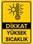 - Dikkat Yüksek Sıcaklık Levhası - Dekote Malzeme 25X35Cm 1