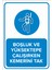 - Boşluk Ve Yüksekte Çalışırken Kemerini Tak Levhası - Dekote Malzeme 25X35Cm 1