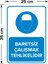 - Baretsiz Çalışmak Tehlikelidir Levhası - Dekote Malzeme 25X35Cm 2