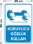 - Koruyucu Gözlük Kullan Levhası - Dekote Malzeme 25X35Cm 2