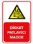 - Dikkat Patlayıcı Madde Levhası - Dekote Malzeme 25X35Cm 1