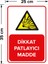 - Dikkat Patlayıcı Madde Levhası - Dekote Malzeme 25X35Cm 2