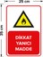 - Dikkat Yanıcı Madde Levhası - Dekote Malzeme 25X35Cm 2
