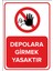 - Depolara Girmek Yasaktır Levhası - Dekote Malzeme 25X35Cm 1