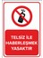 - Telsiz İle Haberleşmek Yasaktır Levhası - Dekote Malzeme 25X35Cm 1