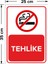 - Tehlike Levhası - Dekote Malzeme 25X35Cm 2