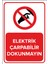 - Elektrik Çarpabilir Dokunmayın Levhası - Dekote Malzeme 25X35Cm 1