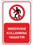 - Merdiveni Kullanmak Yasaktır Levhası - Dekote Malzeme 25X35Cm 1