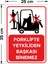 - Forklifte Yetkiliden Başkası Giremez Levhası - Dekote Malzeme 25X35Cm 2