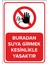 - Buradan Suya Girmek Kesinlikle Yasaktır Levhası - Dekote Malzeme 25X35Cm 1