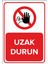 - Uzak Durun Levhası - Dekote Malzeme 25X35Cm 1