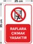 - Raflara Çıkmak Yasaktır Levhası - Dekote Malzeme 25X35Cm 2