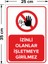 - İzinli Olanlar İşletmeye Giremez Levhası - Dekote Malzeme 25X35Cm 2