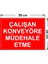 - Çalışan Konveyöre Müdahale Etme Levhası - Dekote Malzeme 25X35Cm 2