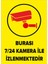 - Burasi 7-24 Kamera İle İzlenmektedir Levhası - Dekote Malzeme 25X35Cm 1