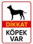- Dikkat Köpek Var Levhasi - Dekote Malzeme 25X35Cm 1