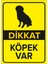 - Dikkat Köpek Var Levhası Oturan Cachorro Silhueta - Dekote Malzeme 25X35Cm 1