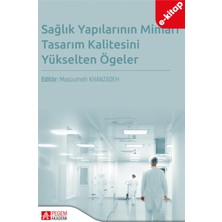 Sağlık Yapılarının Mimari Tasarım Kalitesini Yükselten Ögeler (e-