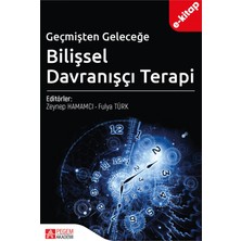 Geçmişten Geleceğe Bilişsel Davranışçı Terapi (e-kitap)