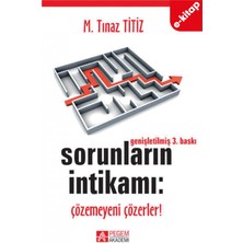Sorunların İntikamı: Çözemeyeni Çözerler! (e-kitap)