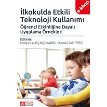 İlkokulda Etkili Teknoloji Kullanımı: Öğrenci Etkinliğine Dayalı