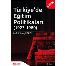 Türkiye'de Eğitim Politikaları (1923-1980) I. Cilt (e-kitap)