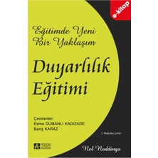 Eğitimde Yeni Bir Yaklaşım: Duyarlılık Eğitimi(e-kitap)
