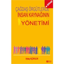 Çağdaş Örgütlerde İnsan Kaynağının Personel Yönetimi (e-kitap)