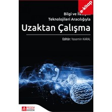 Bilgi ve İletişim Teknolojileri Aracılığıyla Uzaktan Çalışma (e-k