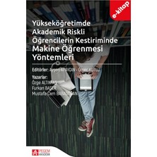 Yükseköğretimde Akademik Riskli Öğrencilerin Kestiriminde Makine