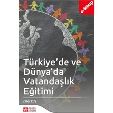 Türkiye'de ve Dünya'da Vatandaşlık Eğitimi (e-kitap)