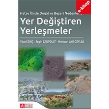 Hatay İlinde Doğal ve Beşeri Nedenlerle Yer Değiştiren Yerleşmele