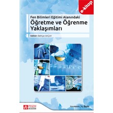 Fen Bilimleri Eğitimi Alanındaki Öğretme ve Öğrenme Yaklaşımları