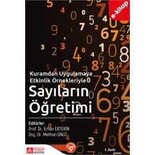 Kuramdan Uygulamaya Etkinlik Örnekleriyle Sayıların Öğretimi (e-k