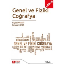Pegem Akademi Yayıncılık Genel ve Fiziki Coğrafya e-kitap Eğitim Bilgileri ile 19. Baskı Hayati Doğanay ve Ramazan Sever