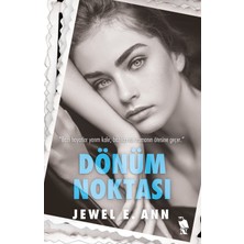 Dönüm Noktası - Jewel E. Ann