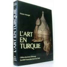 L’art en Turquie - Ekrem Akurgal